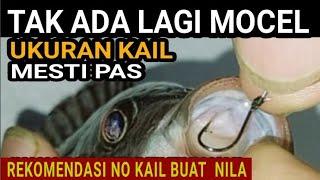 PENTING UNTUK PEMANCING NILA.. Memilih ukuran kail untuk ikan nila.. ukuran pancing ikan nila