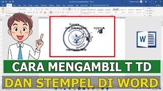 Cara mengambil ttd dan stempel di word