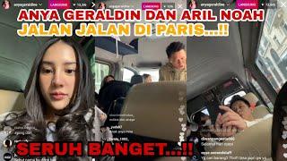 LIVE IG TERBARU...ANYA GERALDINE BERSAMA BORIL DI PARIS JALAN JALAN...