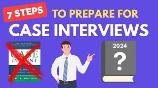 How to Prepare for Case Interviews in 2024 7 Steps