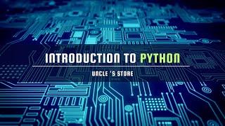 Python Introduction  Uncles Store