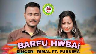 BARFU HWBAI  NEW BODO SONG 2023  RIMAL FT. PURNIMA