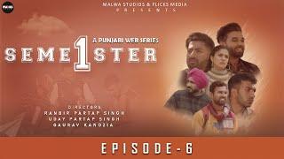 Semester 1 Episode 6 Malwa Studios and Flicks Media  New Punjabi Web Series