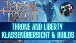 Throne and Liberty ALLE Klassen in der Übersicht & Build Ideen