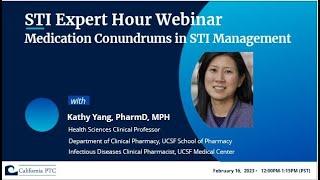 STI Expert Hour Webinar Medications Conundrums in STI Management