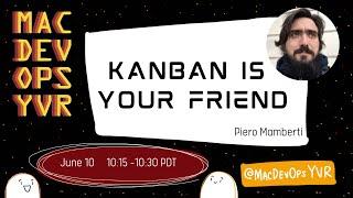 MDOYVR21 - Piero Mamberti - KanBan is your friend