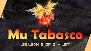 Mu Tabasco Custom Season 6 Ep 3 + S17  Hard Server   Mu Online