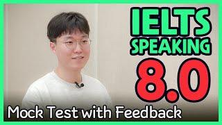 IELTS Speaking Band 8.0 Mock Test with Feedback