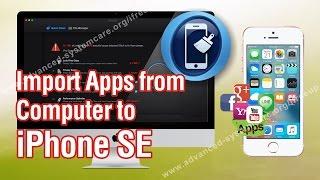 How to Import Apps from Computer to iPhone SE without iTunes