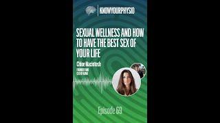 Sexual Wellness and How to Have the Best Sex of Your Life 12  with Chloe Macintosh   #shorts