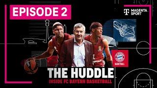 The Huddle Inside FC Bayern Basketball  EPISODE 2  MAGENTA SPORT