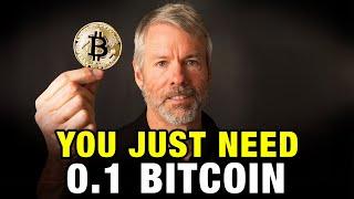 You NEED To Own Just 0.1 Bitcoin BTC - Heres Why  Michael Saylor 2024 Prediction