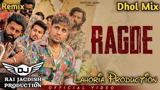 Ragde Dhol Mix R Nait Ft Lahoria Production New Punjabi Song Dhol Remix 2024 Original Mix