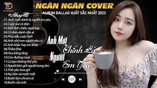 ANH MỚI CHÍNH LÀ NGƯỜI EM YÊU-SÓNG GIÓ.NGÂN NGÂN COVER TRIỆU VIEW BALLAD NHẸ NHÀNG & TÂM TRẠNG 2024