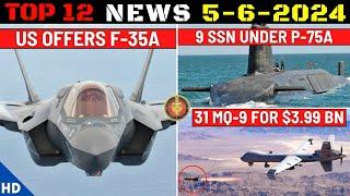 Indian Defence Updates  US Offers F-3531 MQ-9 For $3.99Bn9 SSN Project-75A12 SSBN Project Varsha