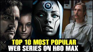 Top 10 Highest Rated IMDB Web Series On HBO MAX  Best Series on HBO