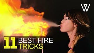 11 AMAZING FIRE TRICKS & EXPERIMENTS