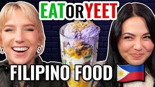 Filipino Food Taste Test Eat It or Yeet It