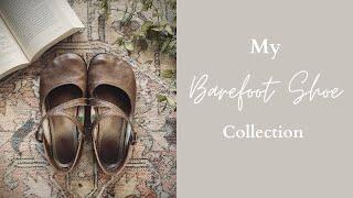 My Barefoot Shoe Collection  Minimalist Shoes  Healthy Feet