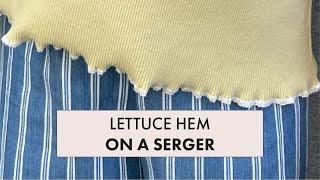How to sew a Lettuce Hem on a Serger