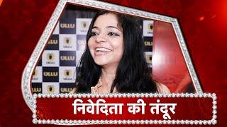 Nivedita Basu SPEAKS UP on Tandoor