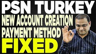 PSN Turkey New Account Creation Error  PSN Turkey Payment Method Issue Fix