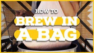 How to BREW IN A BAG Beginners Guide to BIAB 