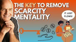 How To Free Yourself From The Concept Of Scarcity  Wayne Dyer Advice