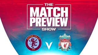 Aston Villa v Liverpool  The Match Preview Show