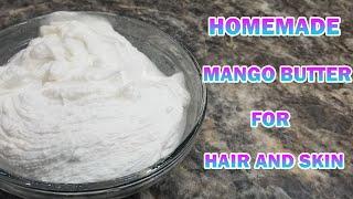 Homemade Mango Butter For Hair and Skin