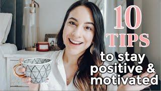 10 UNIQUE TIPS TO STAY POSITIVE & MOTIVATED AS A STAY AT HOME MOM    Mental & Physical Well-Being