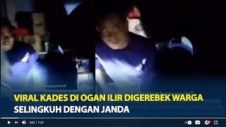 Viral Kades di Ogan Ilir Digerebek Warga dan Polisi Selingkuh Dengan Janda Dibawa ke Polsek