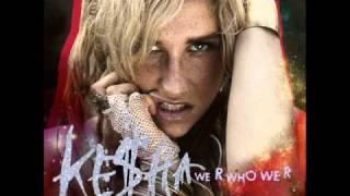 Ke$ha - We R Who We R