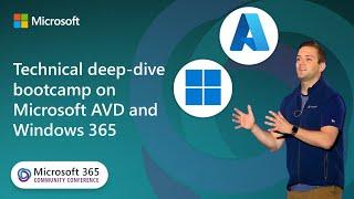 Technical deep dive bootcamp on Microsoft AVD and Windows 365