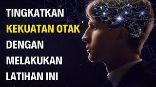 10 Cara Untuk Meningkatkan Kekuatan Otak - Pertajam Ingatan Fokus dan Konsentrasi