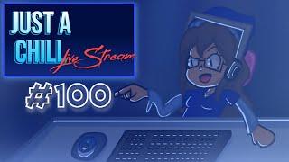 Just a Chill Live Stream #100