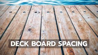 Q&A Deck Board Spacing