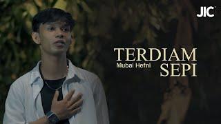 Mubai Hefni - Terdiam Sepi Official Music Video