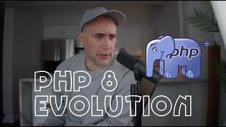 PHPs Evolution and PHP 8 Explained.