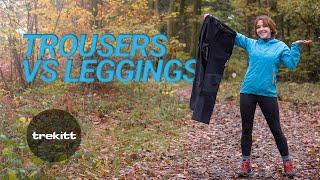 Outdoor Trousers vs Leggings — Which is better?