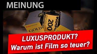   Analoge Fotografie Luxusprodukt analoger Film? Warum sind Filme so teuer?