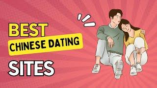 Best Chinese Dating Sites & Apps