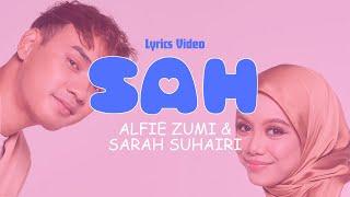 Sarah Suhairi & Alfie Zumi - SAH Special LYRIC VIDEO ver