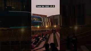 Trade fair 2023  Cultural programmes Pragati maidan New Delhi #shorts #tradefair #delhi #viral