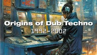 Jeff Chill Presents The Origins of Dub Techno - 1992 - 2002