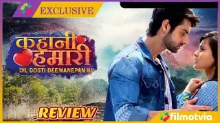 Kahani Hamari Dil Dosti Deewanepan Ki Episode 31 Full Review  And Tv Serial