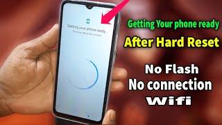 Getting your phone ready after hard reset Checking updated Wifi connection No flash