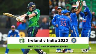 Highlights Ireland v India 1st T20I 2023