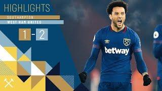 HIGHLIGHTS  SOUTHAMPTON 1 WEST HAM UNITED 2  FELIPE ANDERSON SCORES TWO