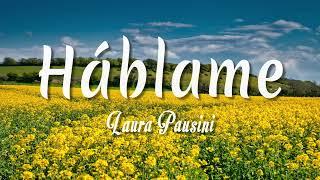 Laura Pausini - Háblame  Letra + vietsub 